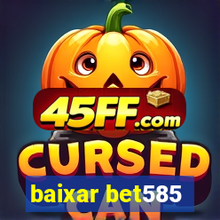 baixar bet585